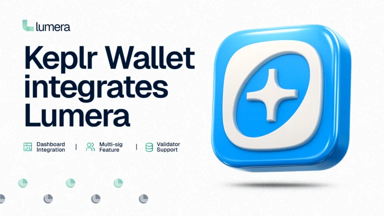 Keplr Wallet Welcomes Lumera: Full Support for Dashboard, Validator, and Multisig